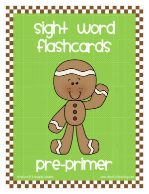Pre-Primer Gingerbread Theme Sight Words Flash Cards