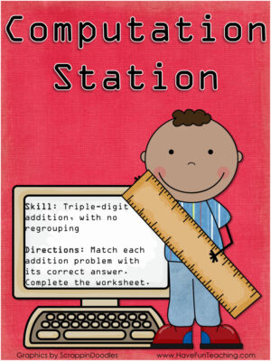 Computation Station Triple Digit Addition Activity