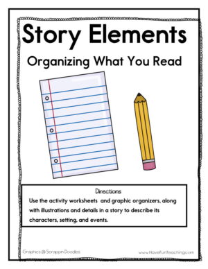 Story Elements Organizing What You Read Activity