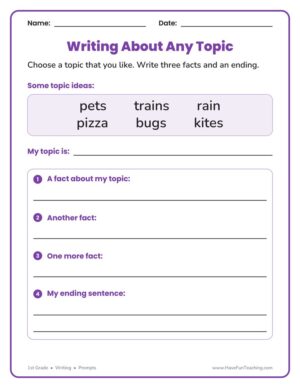 1st Grade writing about any topic worksheet with a topic ideas box, three fact lines and an ending sentence