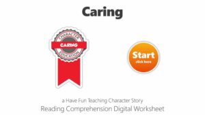 Caring Character Stories Reading Comprehension Digital Worksheet Google Classroom