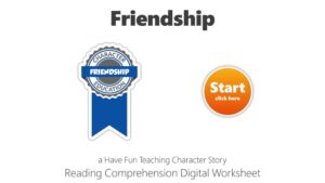 Friendship Character Stories Reading Comprehension Digital Worksheet Google Classroom