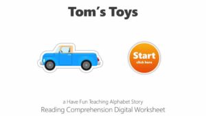 Letter T Tom's Toys Alphabet Stories Reading Comprehension Digital Worksheet Google Classroom