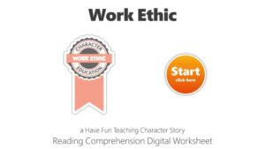 Work Ethic Character Stories Reading Comprehension Digital Worksheet Google Classroom