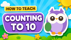 How to Teach Counting to 10 — Have Fun Teaching