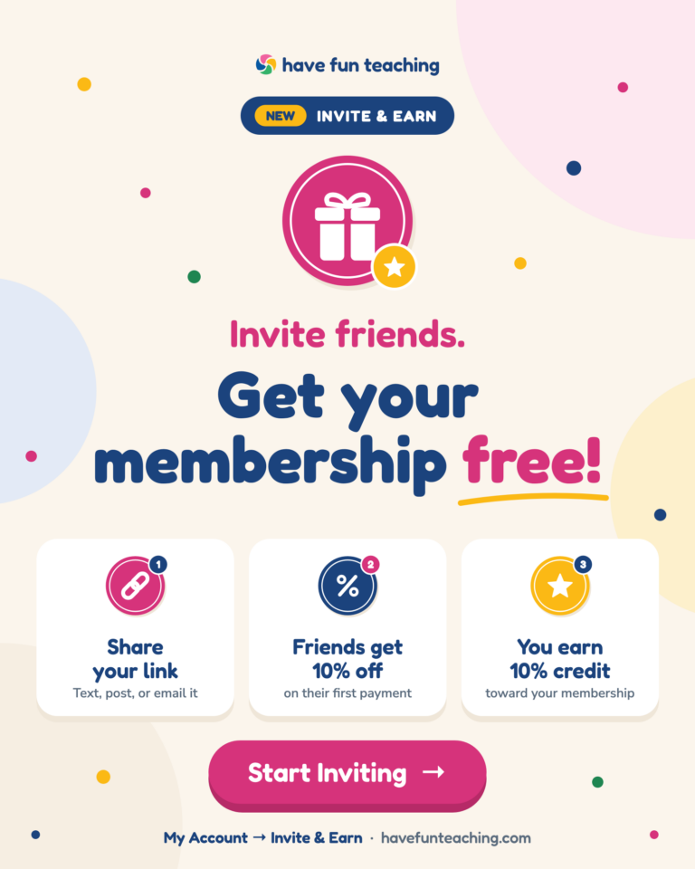 How the Have Fun Teaching Invite & Earn affiliate program works: share your link, friends get 10% off their first payment, and you earn 10% credit toward your membership.