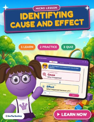 Identifying Cause and Effect Micro Lesson